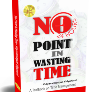 No Point in Wasting Time: A Textbook on Time Management