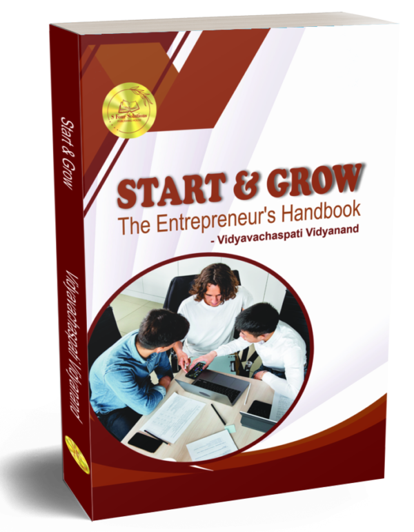 Start & Grow: The Entrepreneur's Handbook